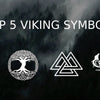 Top 5 Viking symbols and their meaning